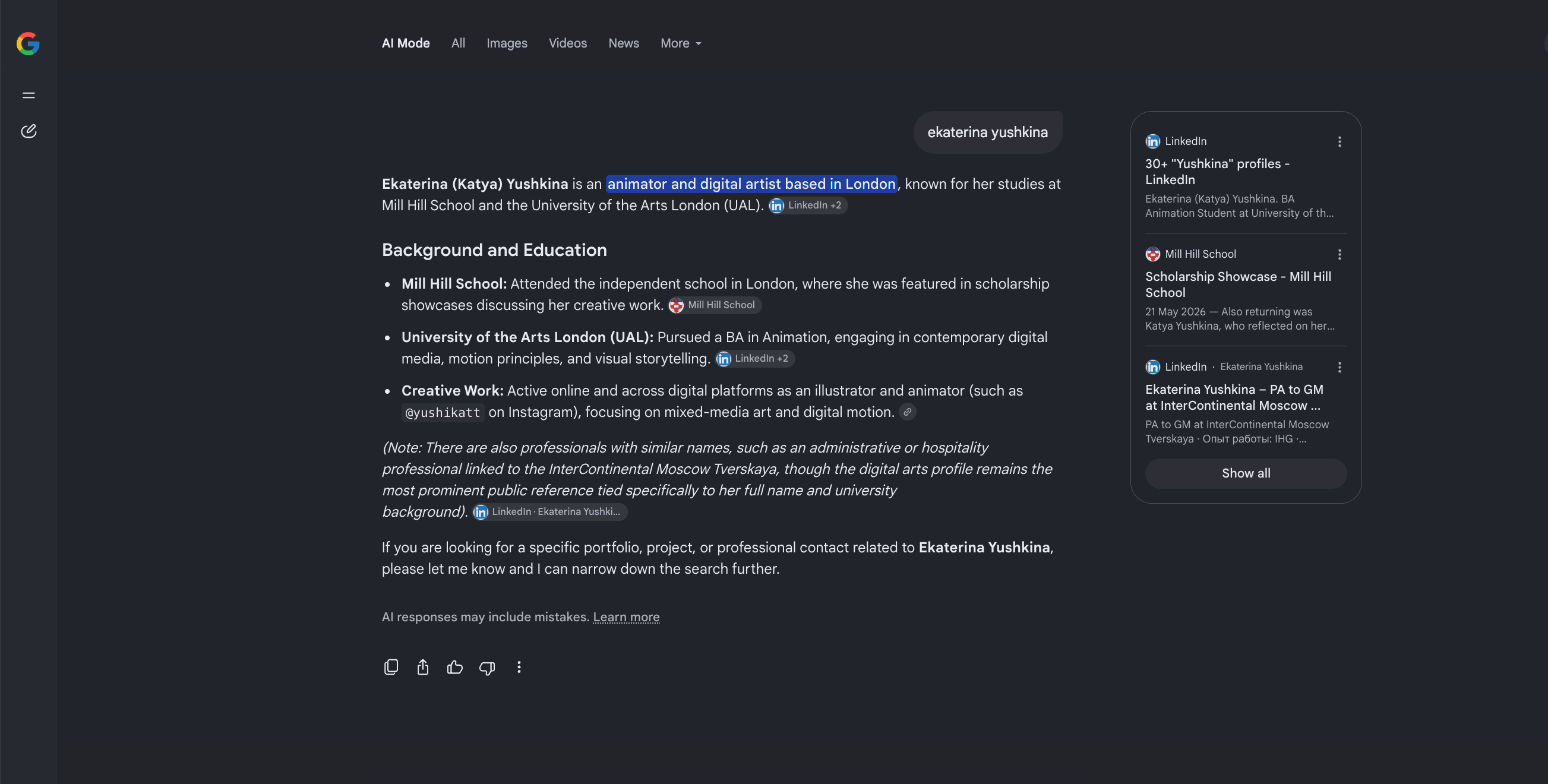 Google AI Mode answer, stage three: Ekaterina (Katya) Yushkina is an animator and digital artist based in London, with correct background and cited sources.